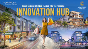 Tuyệt phẩm Innovation Hub Meyhomes Crystal City